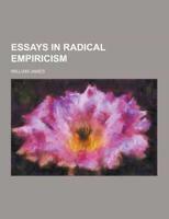 Essays in Radical Empiricism