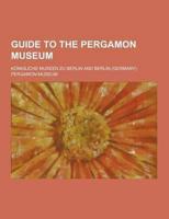 Guide to the Pergamon Museum