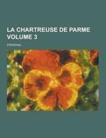 La Chartreuse de Parme Volume 3