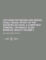 Lectures on Painting and Design Volume 2