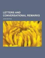 Letters and Conversational Remarks