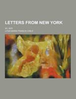Letters from New York; 2d. Ser