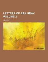 Letters of Asa Gray Volume 2