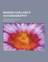 Marion Harland's Autobiography; The Story of a Long Life