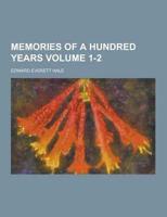 Memories of a Hundred Years Volume 1-2