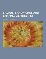 Salads, Sandwiches and Chafing Dish Recipes