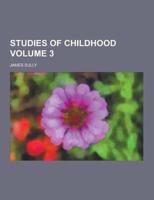 Studies of Childhood Volume 3