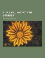 Sur L'Eau and Other Stories