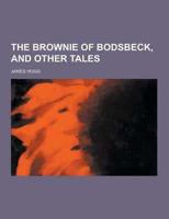 The Brownie of Bodsbeck, and Other Tales