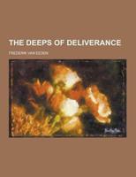 The Deeps of Deliverance