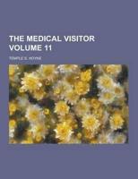 The Medical Visitor Volume 11