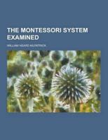 The Montessori System Examined