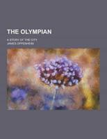 The Olympian; A Story of the City