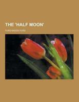 The 'Half Moon'