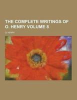 The Complete Writings of O. Henry Volume 8