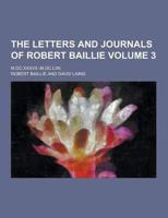 The Letters and Journals of Robert Baillie; M.DC.XXXVII.-M.DC.LXII. Volume 3