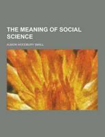 The Meaning of Social Science