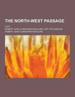 The North-West Passage; Capt