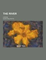 The River; A Novel