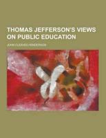 Thomas Jefferson's Views on Public Education