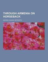 Through Armenia on Horseback