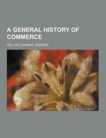A General History of Commerce