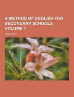 A Method of English for Secondary Schools Volume 1
