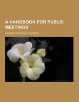 A Handbook for Public Meetings