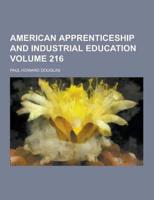 American Apprenticeship and Industrial Education Volume 216