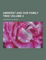 Amherst and Our Family Tree Volume 4