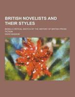 British Novelists and Their Styles; Being a Critical Sketch of the History of British Prose Fiction