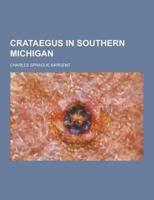 Crataegus in Southern Michigan