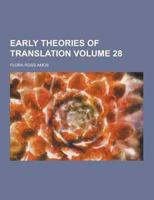 Early Theories of Translation Volume 28