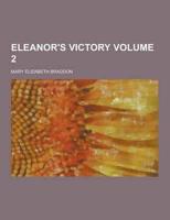Eleanor's Victory Volume 2