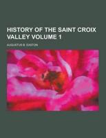 History of the Saint Croix Valley Volume 1