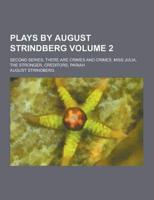 Plays by August Strindberg; Second Series