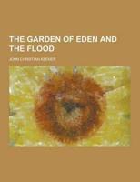 The Garden of Eden and the Flood