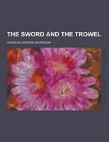 The Sword and the Trowel