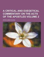 Critical and Exegetical Commentary on the Acts of the Apostles Volume 2