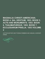 Magnalia Christi Americana Volume 2