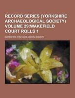 Record Series (Yorkshire Archaeological Society) Volume 29