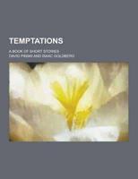 Temptations; A Book of Short Stories