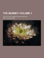 The Mummy!; A Tale of the Twenty-Second Century Volume 3