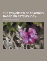 The Principles of Teaching Based on Psychology
