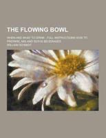 The Flowing Bowl; When and What to Drink