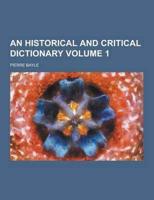 An Historical and Critical Dictionary Volume 1
