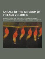 Annals of the Kingdom of Ireland Volume 6