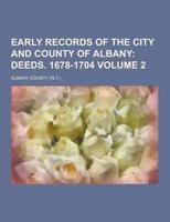 Early Records of the City and County of Albany Volume 2