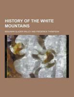 History of the White Mountains