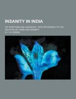 Insanity in India; Its Symptoms and Diagnosis